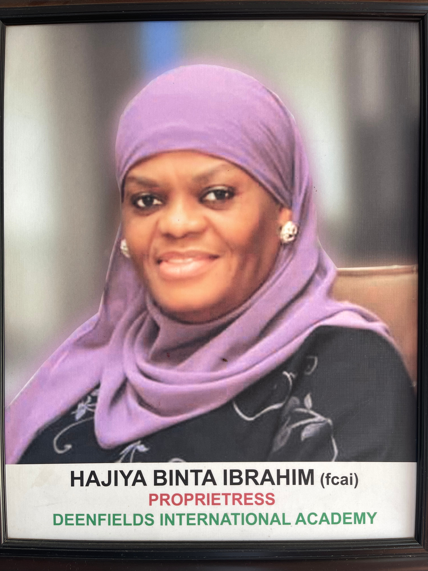 Hajiya Binta Ibrahim, Proprietress of Deenfields International Academy